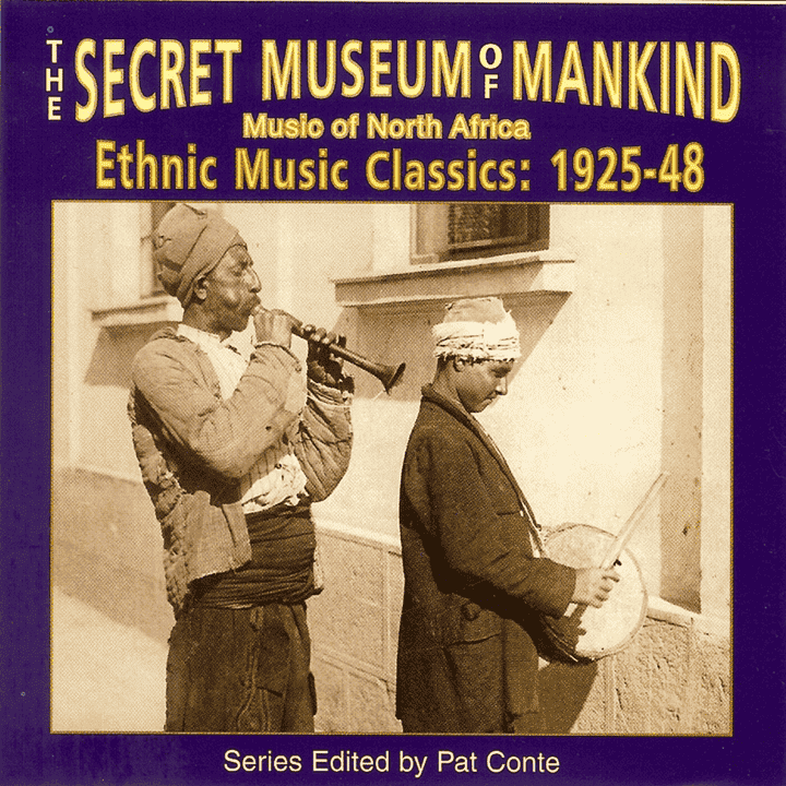 The Secret Museum of Mankind - Music of North Africa, Ethnic Music Classics 1925-48