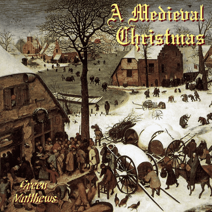 Green Matthews - A Medieval Christmas