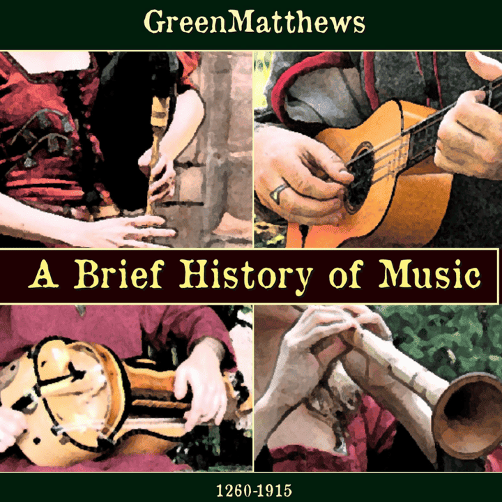 Green Matthews - A Brief History of Music