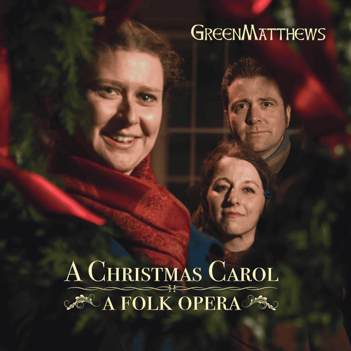 Green Matthews - A Christmas Carol: A Folk Opera