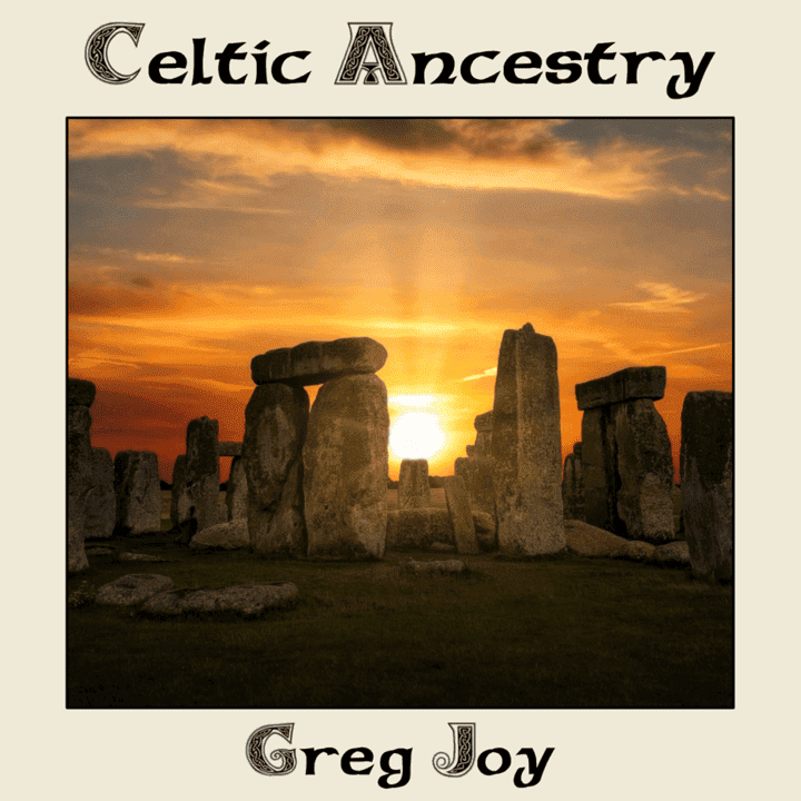 Greg Joy - Celtic Ancestry