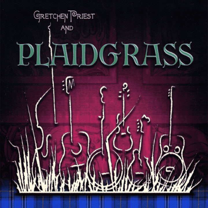 Gretchen Priest and Plaidgrass - Gretchen Priest and Plaidgrass