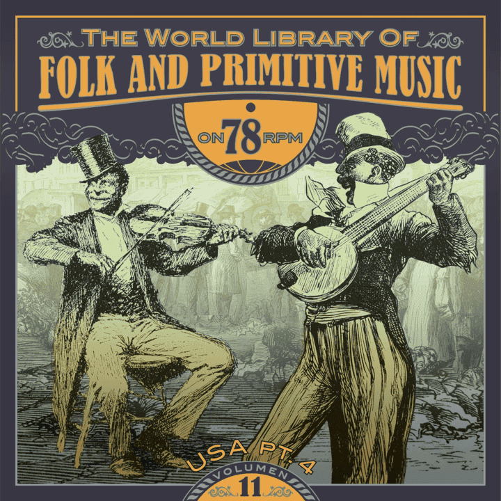 The World Library of Folk and Primitive Music - Vol. 11, USA Pt. 4