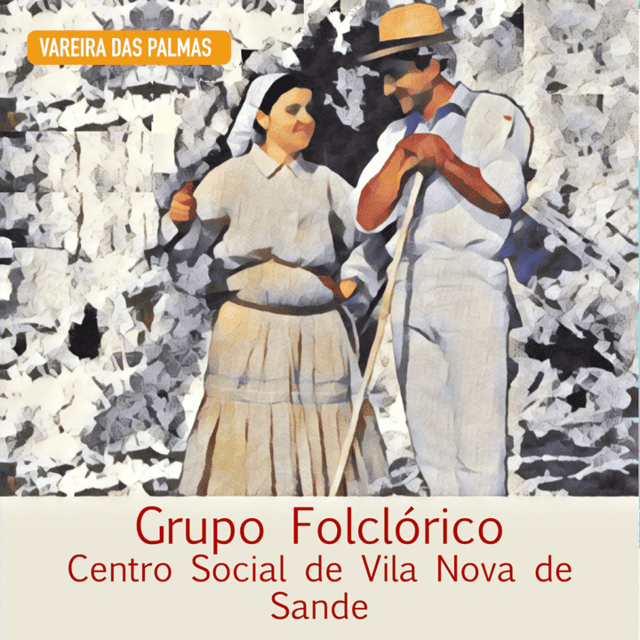 Grupo Folclórico Centro Social De Vila Nova De Sande - Vareira das Palmas