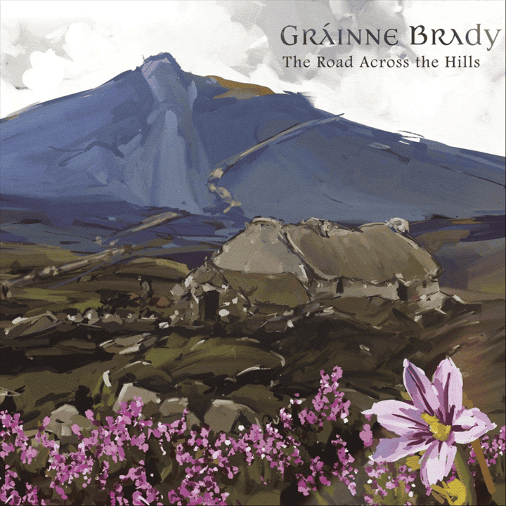 Gráinne Brady - The Road Across the Hills