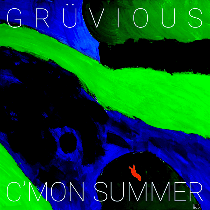 Grüvious - C'mon Summer