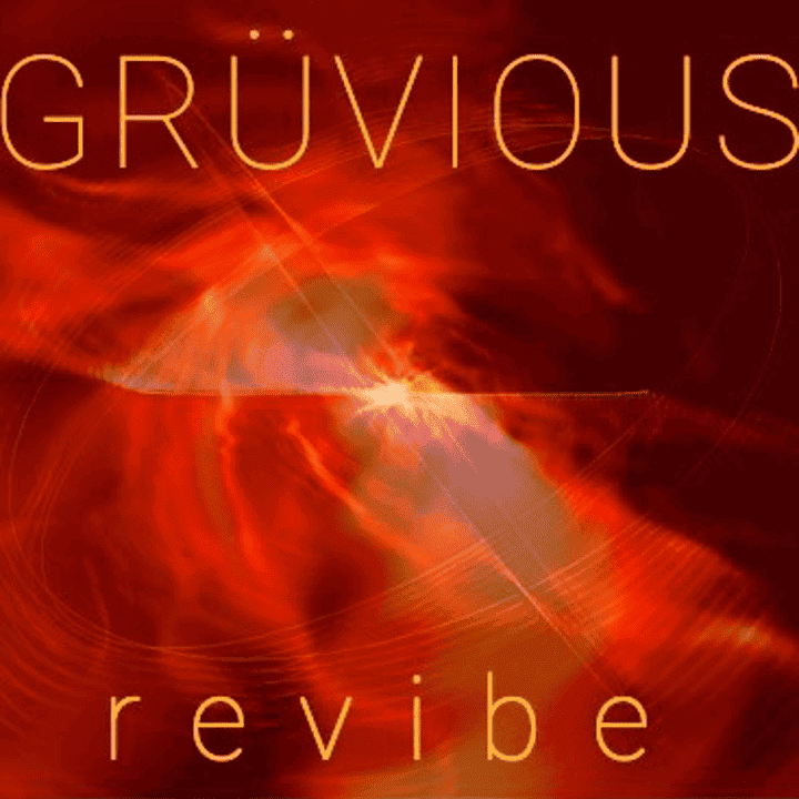 Grüvious - Revibe