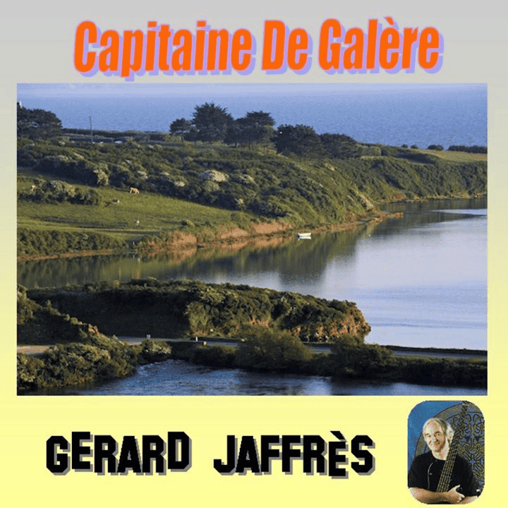 Gérard Jaffrès - Capitaine de galère