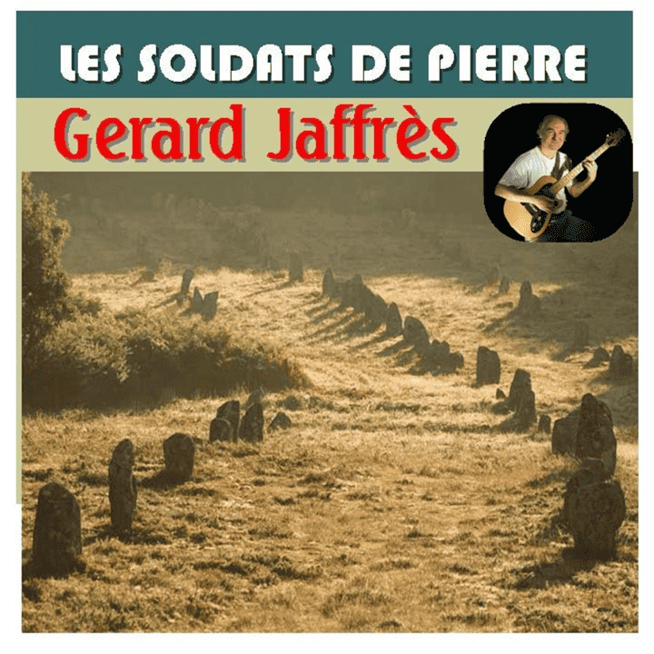 Gérard Jaffrès - Les soldats de pierre