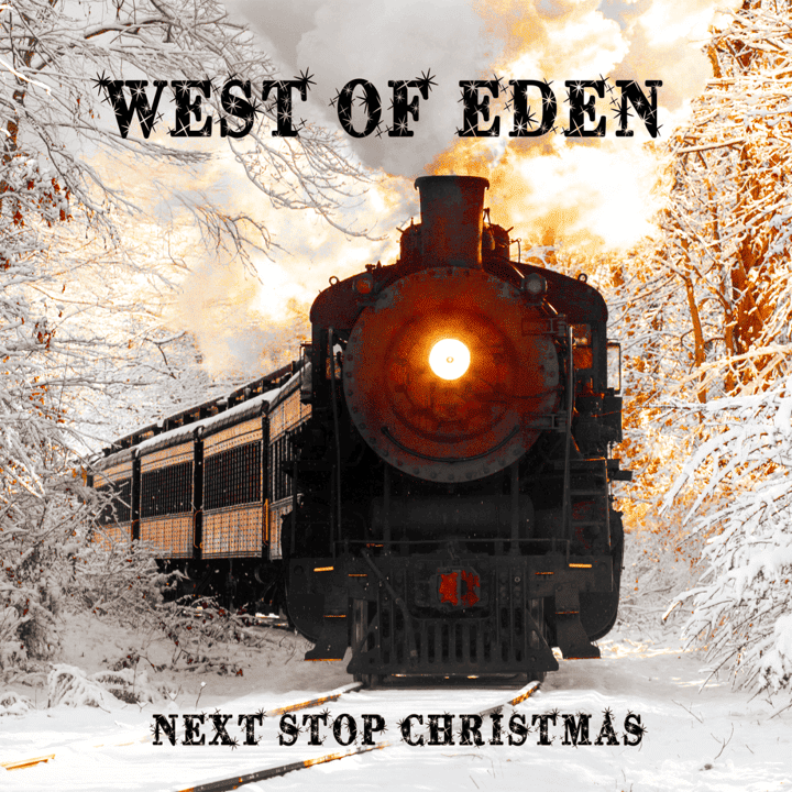 West of Eden - Next Stop Christmas