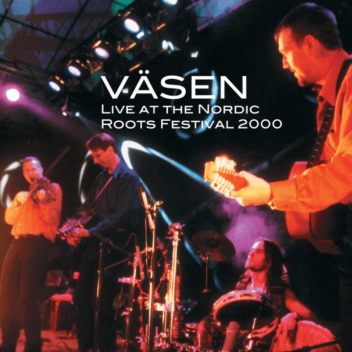 Väsen - Live at the Nordic Roots Festival