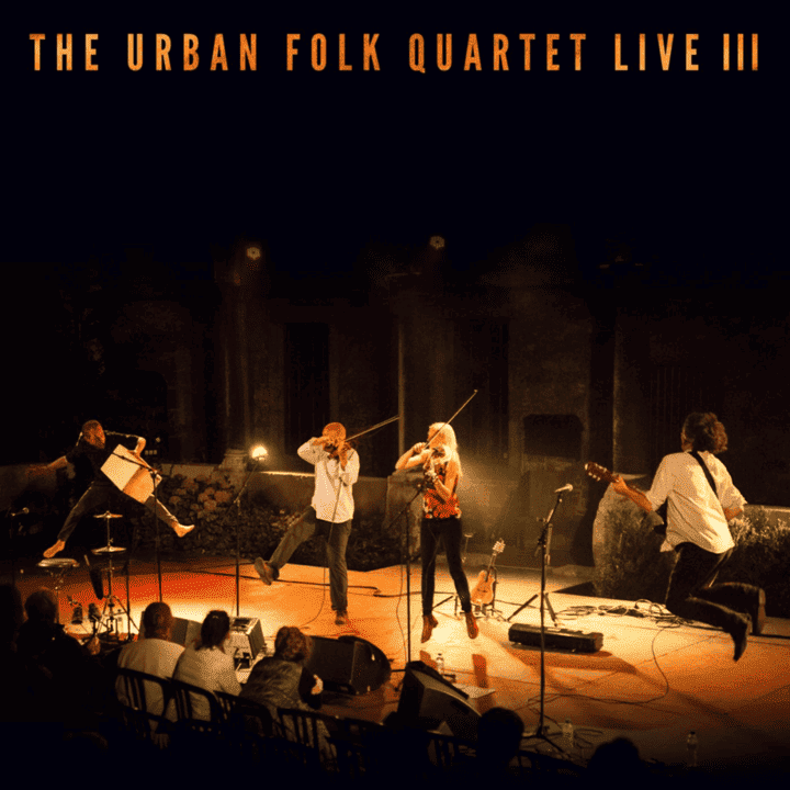 The Urban Folk Quartet - The Urban Folk Quartet Live III