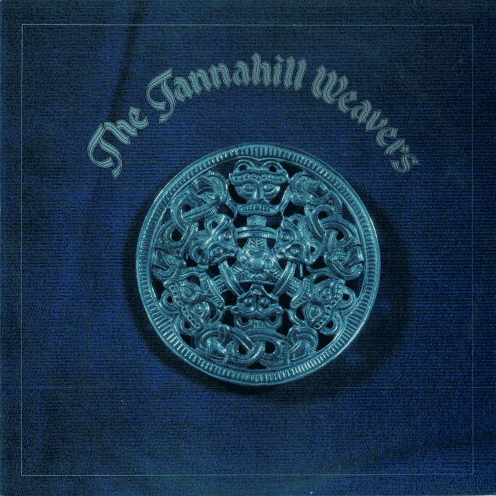 The Tannahill Weavers - The Tannahill Weavers