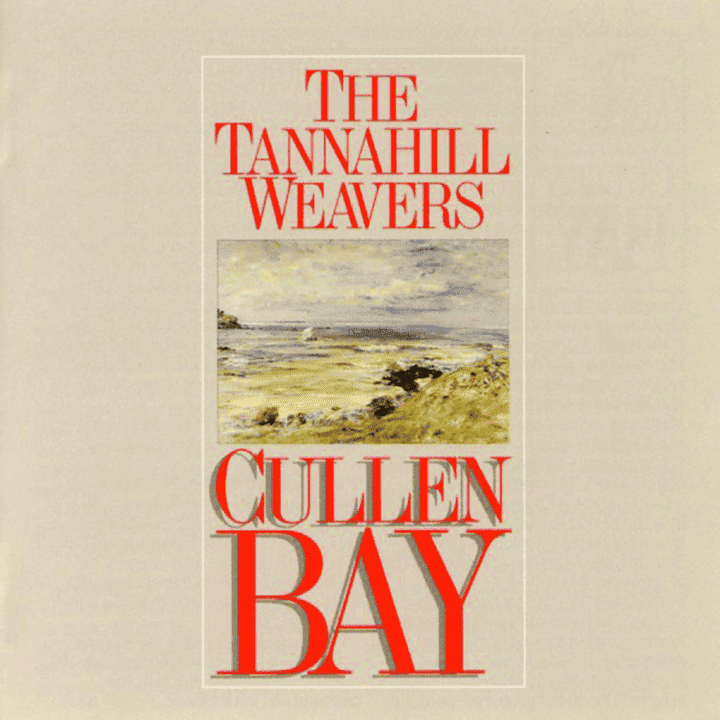 The Tannahill Weavers - Cullen Bay