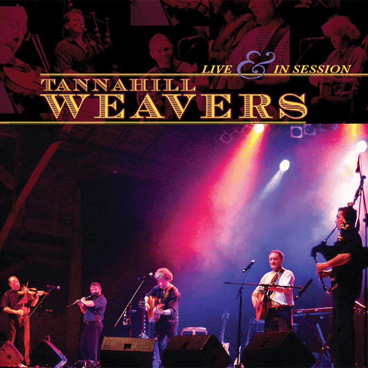 The Tannahill Weavers - Live & In Session