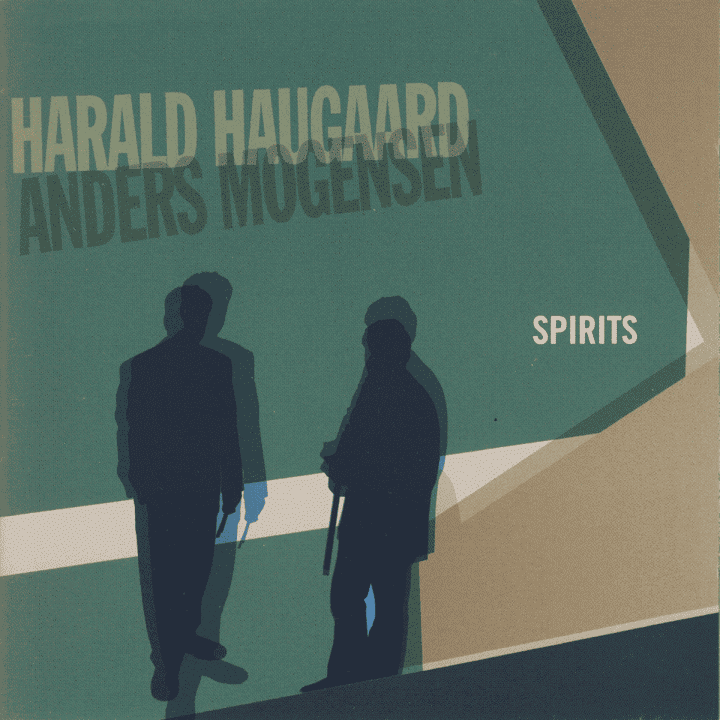 Harald Haugaard, Anders Mogensen - Spirits