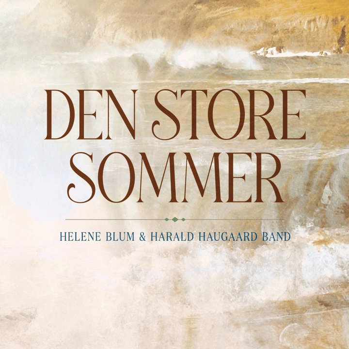 Helene Blum, Harald Haugaard - Den store sommer