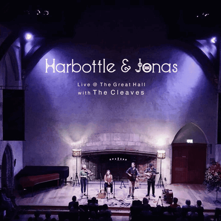 Harbottle & Jonas - Live @ The Great Hall with The Cleaves