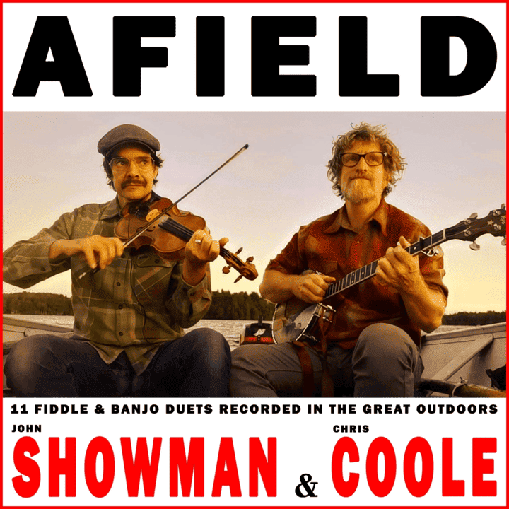 John Showman, Chris Coole - Afield