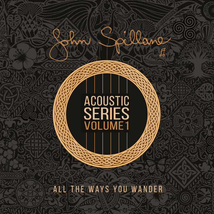 John Spillane - Acoustic Series Volume 1 All The Ways You Wander