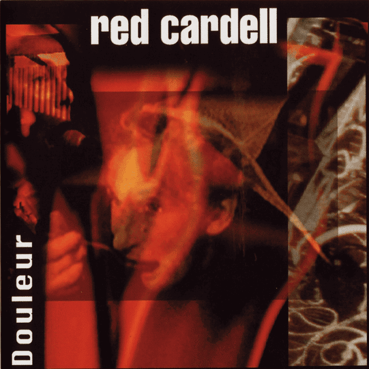 Red Cardell - Douleur