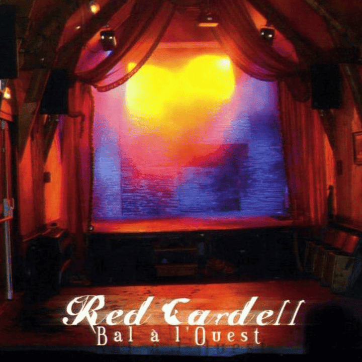 Red Cardell - Bal A L'Ouest