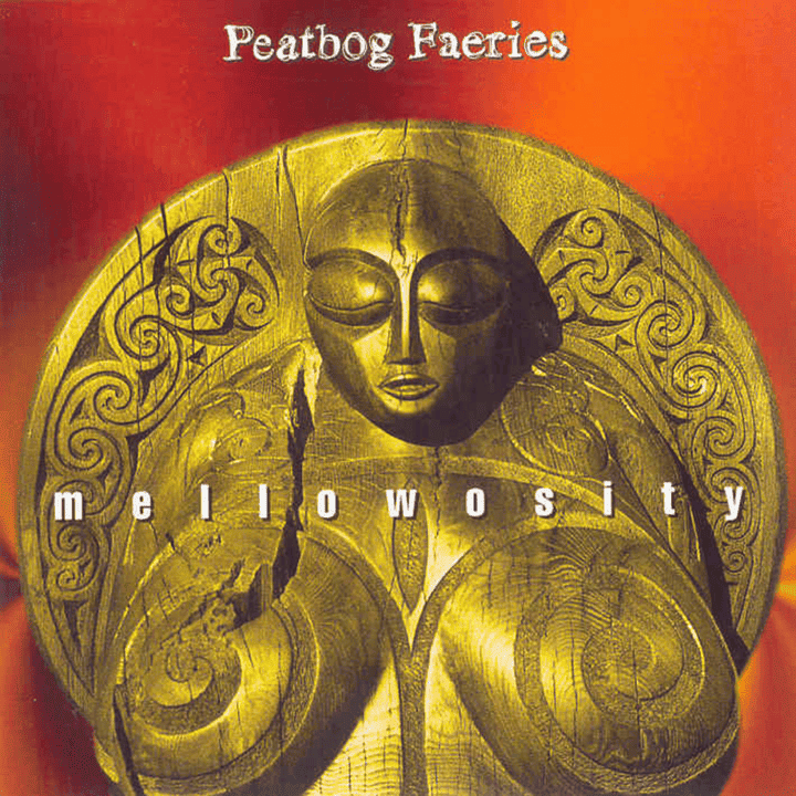 Peatbog Faeries - Mellowosity