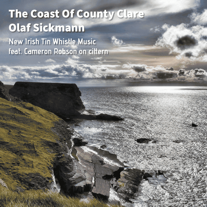 Olaf Sickmann - The Coast Of County Clare [New Irish Tin Whistle Music]