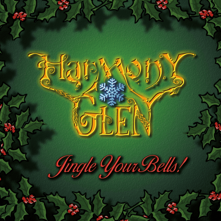 Harmony Glen - Jingle Your Bells!