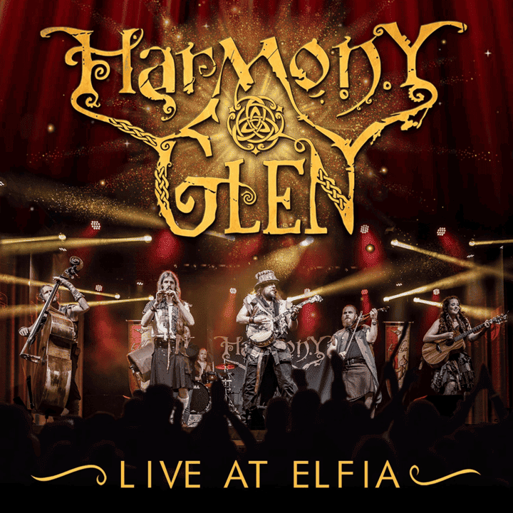 Harmony Glen - Live At Elfia