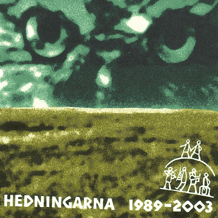 Hedningarna - Hedningarna 1989 - 2003