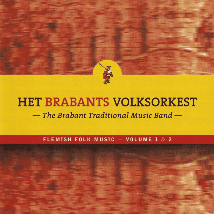 Het Brabants Volksorkest - Flemish Folk Music, Vol. 1 & 2