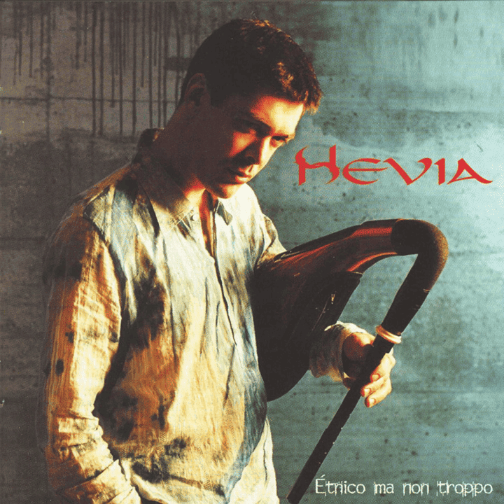 Hevia - Étnico Ma Non Troppo