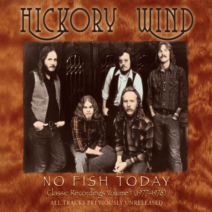 Hickory Wind - No Fish Today