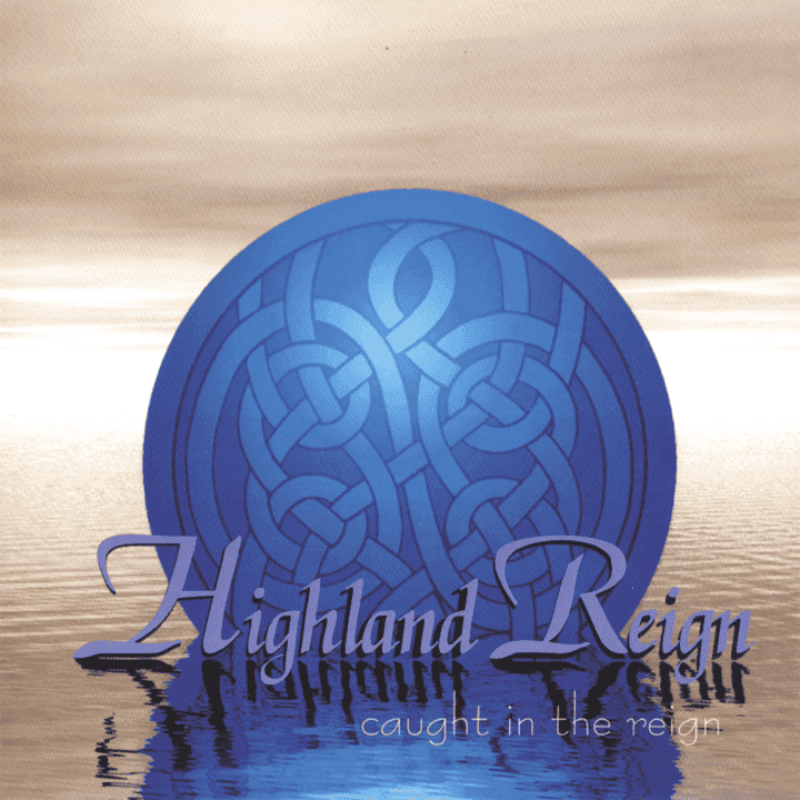 Highland Reign - Caught In The Rain