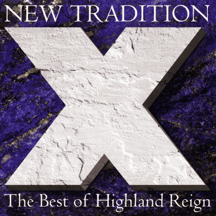 Highland Reign - New Tradition