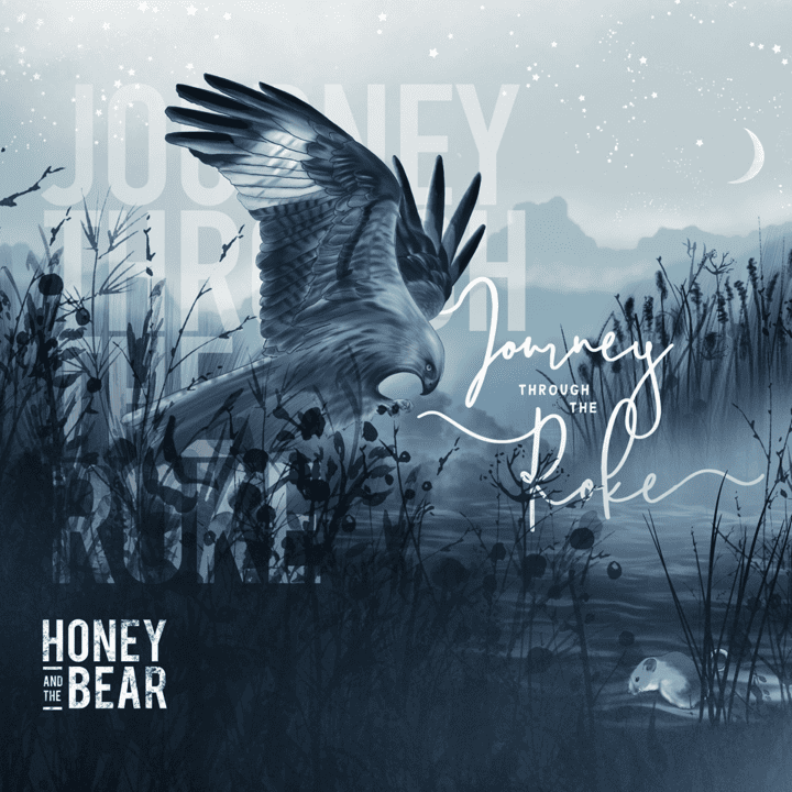 Honey & The Bear - Journey Through The Roke