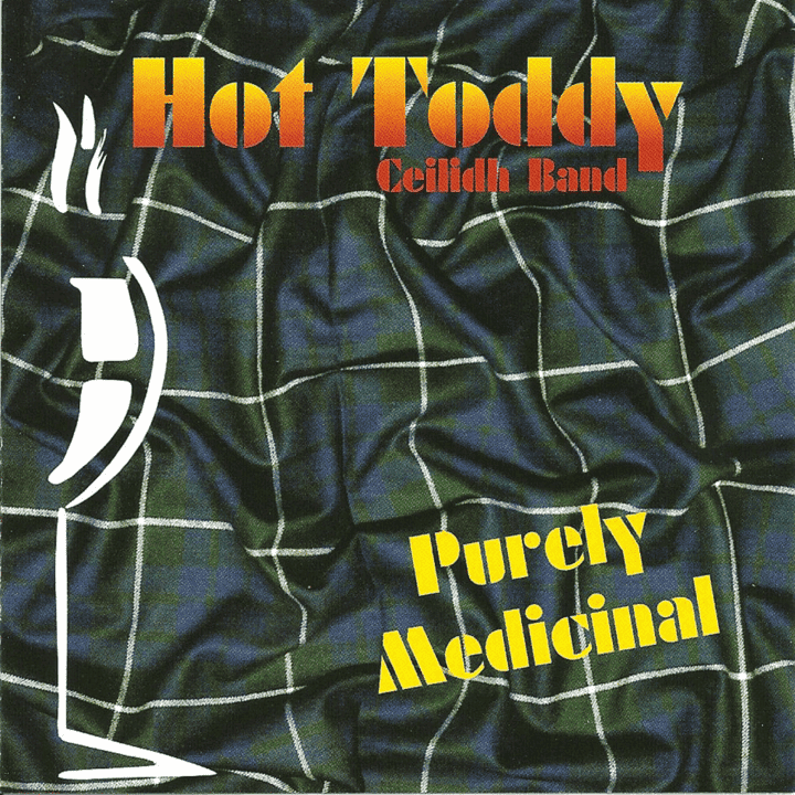 Hot Toddy Ceilidh Band - Purely Medicinal