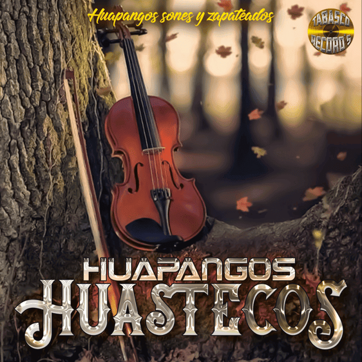 Huapangos Huastecos - Sones Y Huapangos