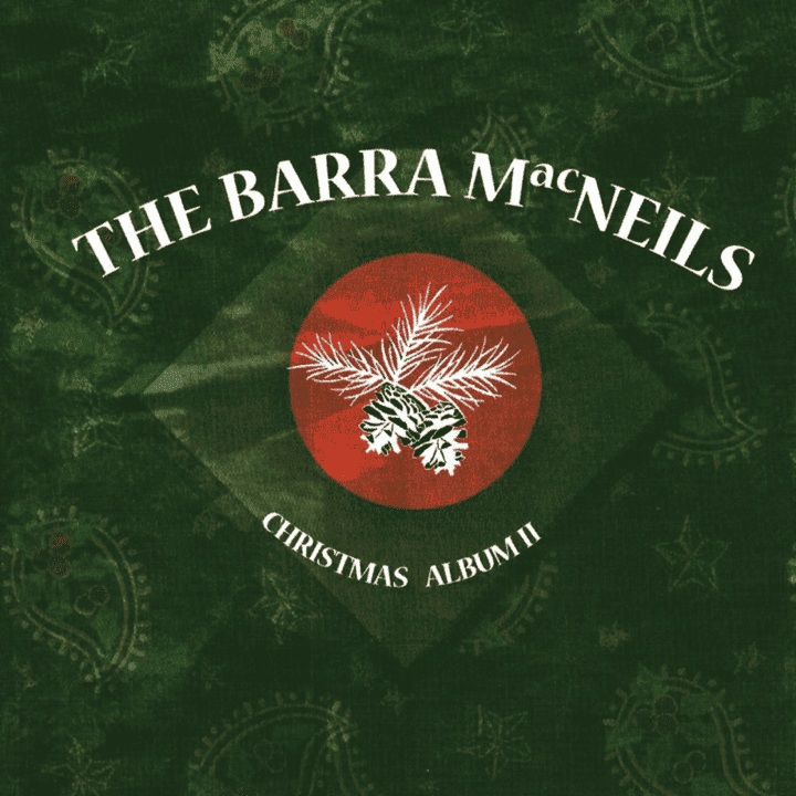 The Barra MacNeils - The Christmas Album II