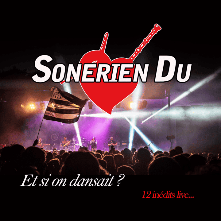 Sonerien Du - Et Si On Dansait