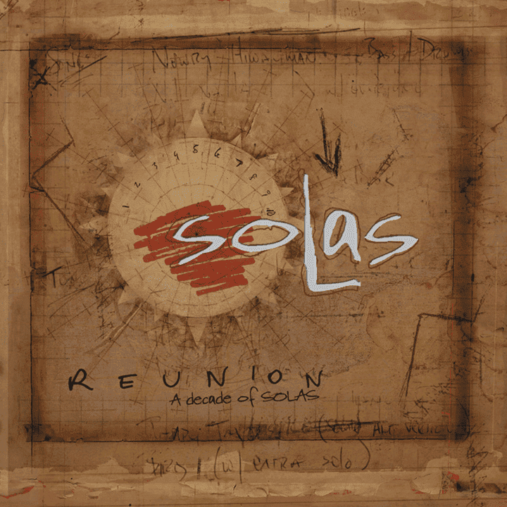 Solas - Reunion: A Decade of Solas