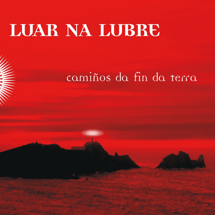 Luar Na Lubre - Camiños da fin da terra