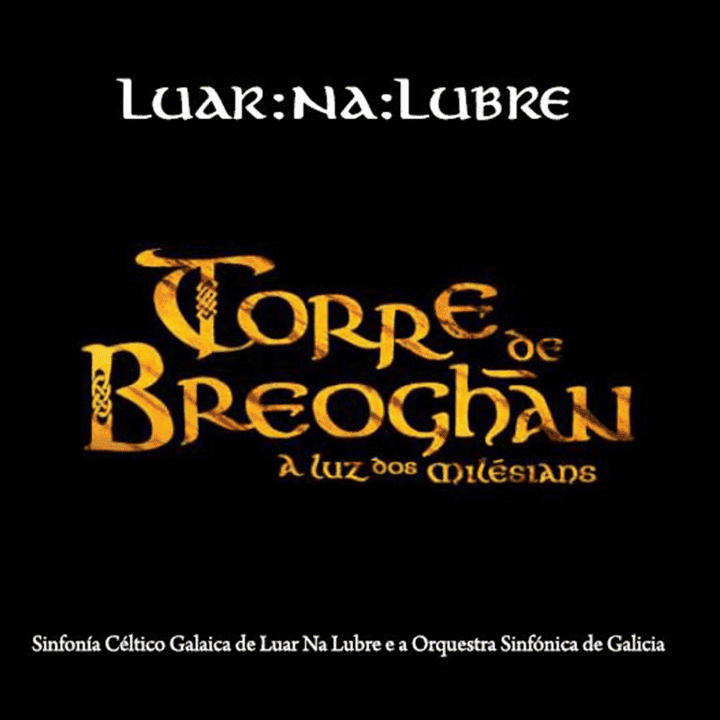 Luar Na Lubre - Torre de Breoghán