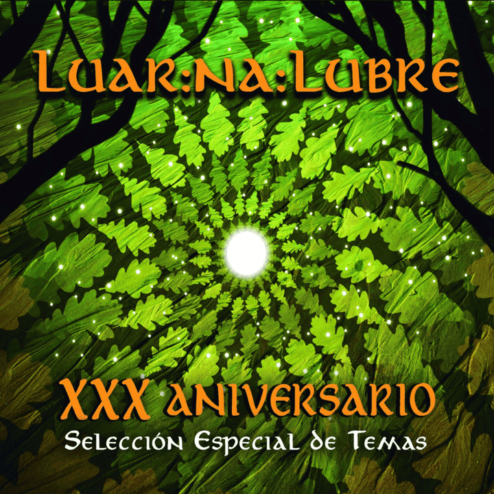 Luar Na Lubre - XXX Aniversario Selección Especial De Temas