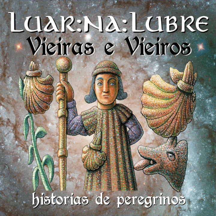 Luar Na Lubre - Vieiras E Vieiros (Historias De Peregrinos)