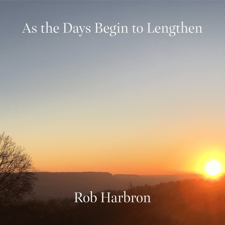 Rob Harbron - As the Days Begin to Lengthen