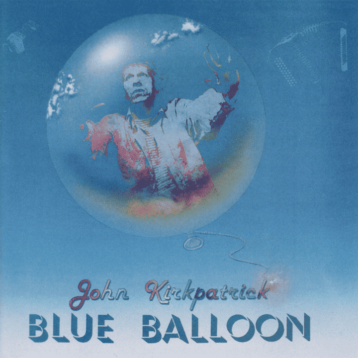 John Kirkpatrick - Blue Balloon