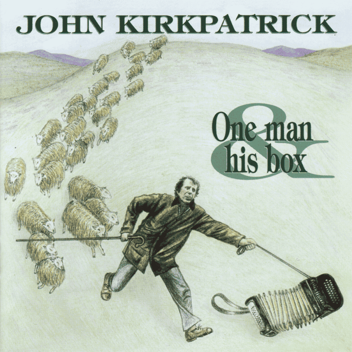 John Kirkpatrick - One Man & His Box