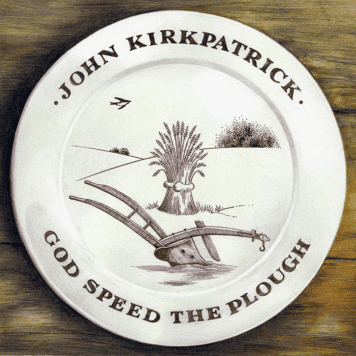 John Kirkpatrick - God Speed the Plough